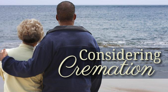 Considering Cremation Services?
